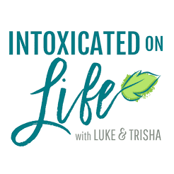 Intoxicated on Life