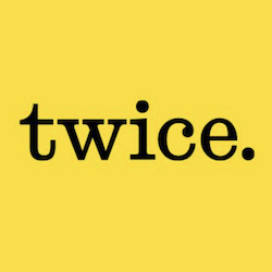 Twice